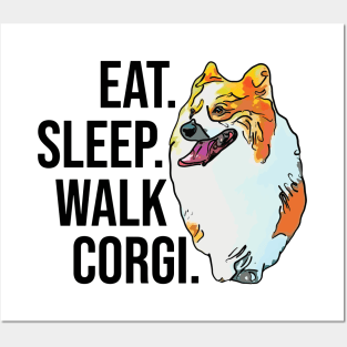 Eat Sleep Walk Corgi Posters and Art